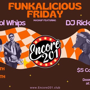 Funkalicious Friday at Encore 201