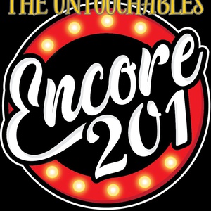 The Untouchables at Encore 201