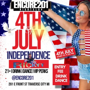 The 4th of July Party at Encore 201 w/ DJ Ricky T